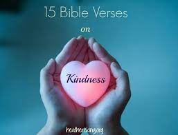 Just as i have loved you, you also are to love one another. 15 Bible Verses On Kindness Heather C King Room To Breathe