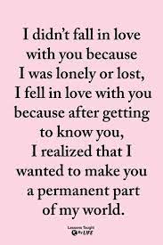 • from the first moment i saw you i knew that i want to be with you forever. 10 Passionate Relationship Thoughts To Share With Him Or Her Love Quotes For Her Love Yourself Quotes Boyfriend Quotes