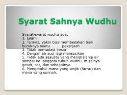 Niat dapat hanya digetarkan dihati, atau dilafalkan secara langsung. Syarat Sahnya Wudhu