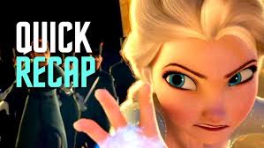Frozen (2013) Movie Quick Recap
