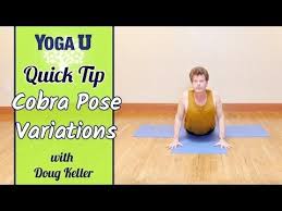 Yoga Quick Tip Cobra Pose Variations Doug Keller Yogauonline Youtube Cobra Pose All Yoga Poses Cobra Pose Yoga