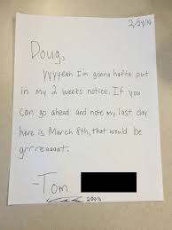 This is especially true if you deal with the general public or if a colorful bunch of characters works in your office. 25 Ridiculously Funny Resignation Letters