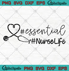 Download Love Essential Nurse Life Svg Png Eps Dxf Strong Nurse Svg Cutting File Cricut Silhouette Art Svg Png Eps Dxf Cricut Silhouette Designs Digital Download