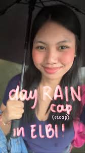 rain cap recap in elbiiiii, #up #uplb