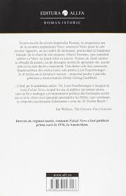 „români, în ceasul cel mai greu al istoriei noastre, am socotit că nu este decât o singură cale pentru salvarea țării de la o catastrofă totală. Falsul Nero Romanian Edition Feuchtwanger Lion 9789737243157 Amazon Com Books