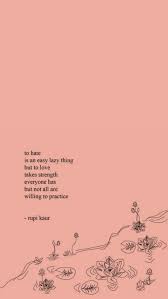 128 buddha quotes about love. Rupi Kaur Poem Wallpaper Words Quotes Rupi Kaur Quotes Inspirational Quotes