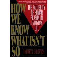 Livro How We Know What Isn T So Fallibility Of Human Reason In Everyday Life No Soubarato