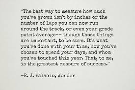 He's about to enter fifth grade at beecher prep, and if you've ever been the new kid, them you know how hard that can be. You Must Read This Book Wonder Book Quote Quotes Rjpalacio Inspire Positive Life Quotes Books Positivity