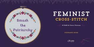We did not find results for: Feminist Cross Stitch 40 Bold Fierce Patterns By Stephanie Rohr Hardcover Barnes Noble