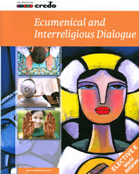 The Credo Series: Ecumenical and Interreligious Dialogue, Student Tex…