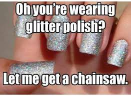That Glitter Nail Technician Humor And Memes Funny Nail Technician Sayings Nail Memes Nail Tech Quotes Nail Technician Quotes