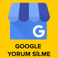 Google Benim Isletmem Yorum Silme Zahid Karakaya