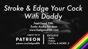 Stroke & Edge Your Cock With Daddy (JOI) (Gay Dirty Talk) (Erotic Audio for  Men) - RedTube