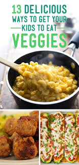 13 Vegetable Recipes Your Kids Will Actually Like Vegetable Recipes Food Recipes