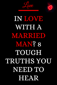 In Love With A Married Man 8 Tough Truths You Need To Hear In 2020 Married Men Mistress Quotes Other Woman Quotes