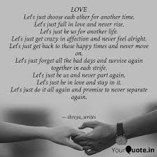 Check spelling or type a new query. Love Let S Just Choose Ea Quotes Writings By Shreya Surana Yourquote