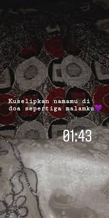 Kuselipkan Namamu Di Doa Sepertiga Malamku Kitab Allah Kata Kata Indah Kekuatan Doa