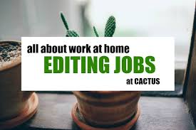 Find Work At Home Writing Editing Jobs At Cactus