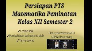 Maybe you would like to learn more about one of these? Persiapan Soal Pts Sem 2 Kelas Xii Matematika Peminatan Youtube