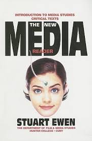 The New Media Reader: Introduction to Media Studies Critical Texts by Stuart  Ewen