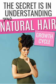4c natural hair growth and moisture retention tips. Natural Hair Growth Stages You Need To Know This Stuff