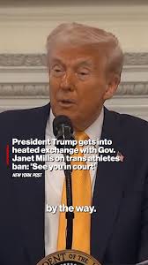 President Trump gets into heated exchange with Gov. Janet Mills