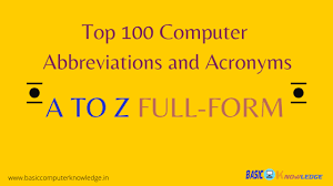 Full form of computer related words (a to z technical words full form ) #1. Top 100 Computer Abbreviations And Acronyms
