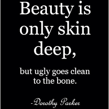 Quotes About Beauty Is Only Skin Deep 31 Quotes