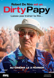 RELEASE DATE: January 22, 2016 TITLE: Dirty Grandpa STUDIO: Lionsgate  DIRECTOR: Dan Mazer PLOT: Right before his wedding, an uptight guy is  tricked into driving his grandfather, a perverted former Army general,
