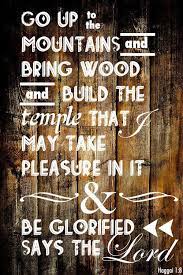 Haggai 1 8 Love This Entire Book Makes Me Reflect On My Own Life Am I Really Bringing Glory To God Scripture Images Get Closer To God Worship Lyrics