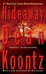 Hideaway Dean Koontz Amazon Com Dean Koontz Dean Koontz Books Book Review Blogs