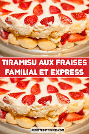 Tiramisu Aux Fraises Familial Et Express Recette Tiramisu Fraise Tiramisu Fraise Recettes De Cuisine