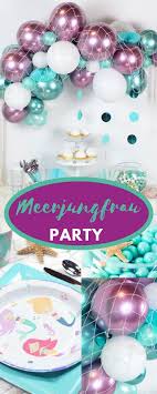 Meerjungfrau Party 18 Komplette Dekoideen Und Deko Sets Deko Feiern Zenideen Meerjungfrau Party Meerjungfrau Geburtstagsparty 18 Geburtstag Madchen