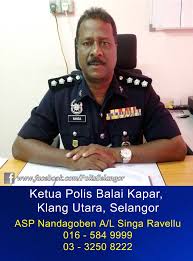 Map and directions to the location with picture. Polis Selangor Kenali Ketua Polis Balai Di Tempat Anda Ketua Polis Balai Kapar Klang Utara Selangor Nama Asp Nandagoben A L Singaravellu No H P 016 584 9999 Nombor Tel