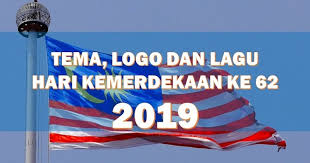 Sambutan hari kebangsaan malaysia yang ke 62 disambut dengan semangat patriotik dan harmoni oleh semua rakyat malaysia. Tema Logo Dan Lagu Hari Kebangsaan Merdeka Ke 62 Hari Malaysia 2019 Layanlah Berita Terkini Tips Berguna Maklumat