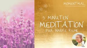 Diese innere freude wieder zu finden, dabei soll dir dieses audio helfen. Gefuhrte 5 Minuten Meditation Fur Innere Ruhe Gefuhrtemeditation Youtube