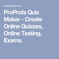 Gain confidence in your learning by mastering the details in your subject study areas. Proprofs Quiz Maker Create Online Quizzes Online Testing Exams