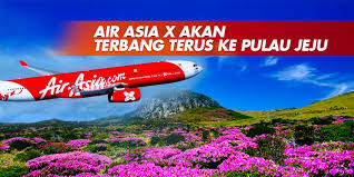 Optimize schedule and routes on. Airasia X Flies Into Jeju Island Airasia X Made Its Maiden Entry To The South Korean Island Of Jeju Yesterday Follow Low Cost Carrier Air Asia Jeju Island