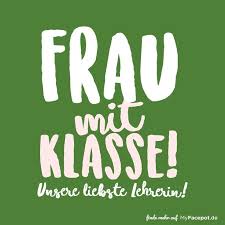 Woman With Class Our Dearest Teacher A Beautiful Saying Paired With Two All Invitations Tk Best Invatation 2019 Spruch Lehrer Abschiedsgeschenk Lehrer Geschenkidee Lehrer