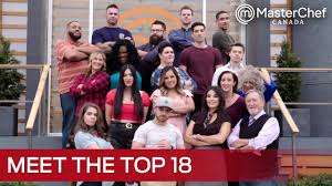 Masterchef canada has already produced 6 successful seasons of masterchef. Meet The Top 18 Home Cooks Masterchef Canada S6 Youtube