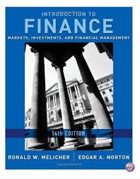 Title Solution Manual For Introduction To Finance Markets Investments And Financial Management 14th Edition By Melicher Financial Management Finance Investing