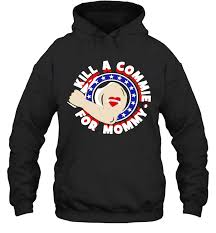 Avanço talibã leva a fecho de consulados. Kill A Commie For Mommy As Worn By Johnny Ramone Of The Ramones Hoodie