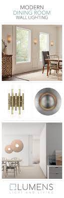 Dining Room Lighting Is Best Served Out Of The Way Of The Dinner Table And Dining Room Wall Sconces A Sconces Dining Room Modern Dining Room Dining Room Walls