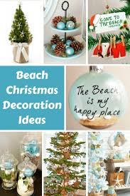 Beach Christmas Decorations Ideas Inspired By Sea Sand Shells Beach Bliss Living Beach Christmas Decorations Beach Christmas Beach Christmas Ornaments