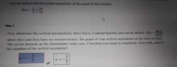 How to find vertical asymptotes of rational functions. Find All Vertical And Horizontal Asymptotes Of The Chegg Com