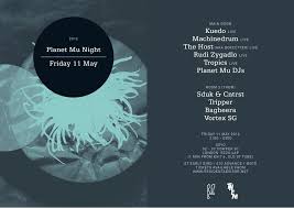 The Planet Mu Night Looks Incredible Kuedo Machinedrum Tropics And The Host Event Poster Planets The Incredibles