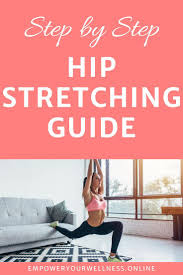 Step By Step Hip Stretching Guide In 2020 Flexibility Workout Workout For Beginners Hip Flexibility Exercises