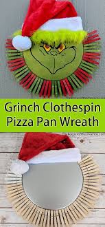 Grinch Clothespin Pizza Pan Wreath The Keeper Of The Cheerios Christmas Clothespins Grinch Christmas Party Grinch Decorations
