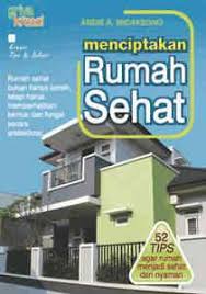 Rasyidah171286@gmail.com abstrak pada era milenial ini, dunia dikejutkan dengan kemunculan virus yang dikenal dengan sebutan corona virus disease. Buku Menciptakan Rumah Sehat Griya Kreasi
