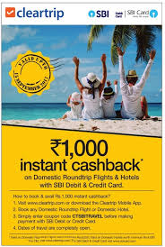 Check out our makemytrip train coupons & offers for international and domestic flights. Sbi Card Clear Trip Rs 1000 Instant Cashback Ad Advert Gallery